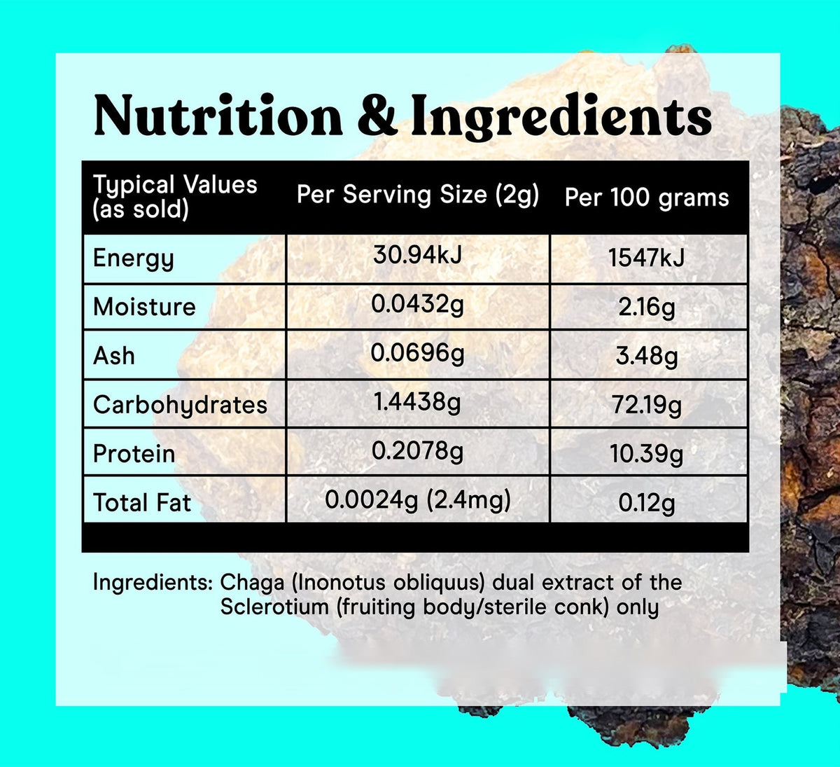 Nutrition and ingredients table, Chaga extract powder: typical values per 2g serving and per 100g, ingredient Chaga (Inonotus obliquus)